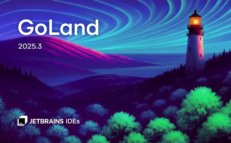 JetBrains GoLand 2026.1.2 直装激活版下载 – 专业Go语言开发IDE，支持Gin/Echo/GORM，免密钥永久激活！-مەرمەر بىلوگى